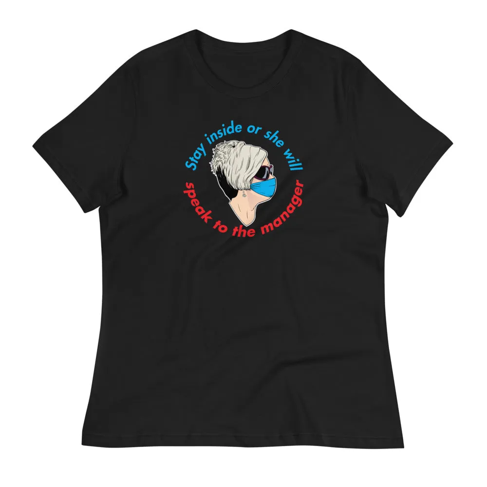 Covid Karen Women's Relaxed T-Shirt