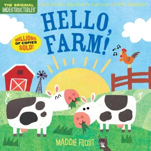 Indestructibles: Hello, Farm!: Chew Proof  Rip Proof  Nontoxic  100% Washable (Book for Babies, Newborn Books, Safe to Chew) Paperback  Picture Book, September 18, 2018