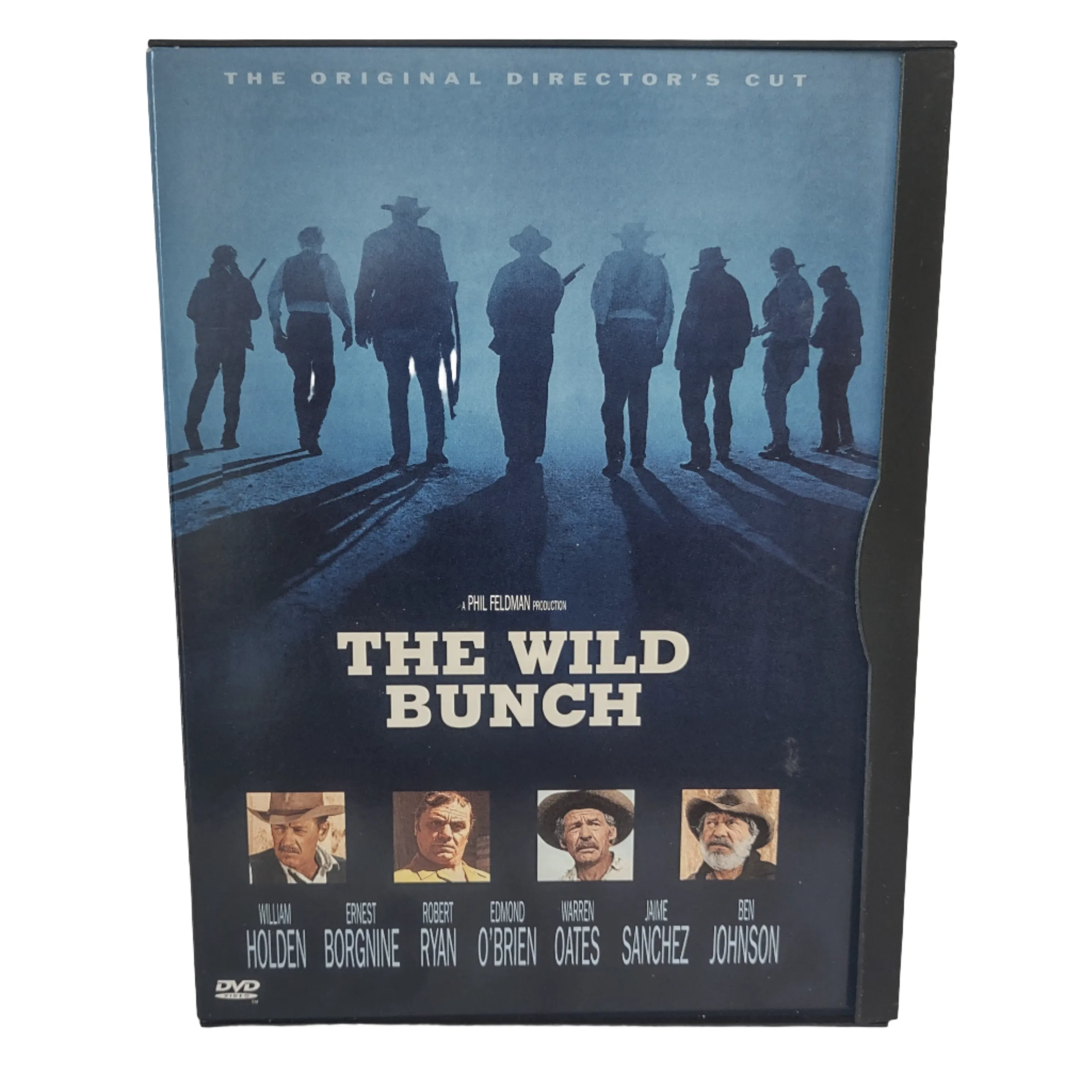 The Wild Bunch William Holden Ernest Borgnine A Phil Feldman Production