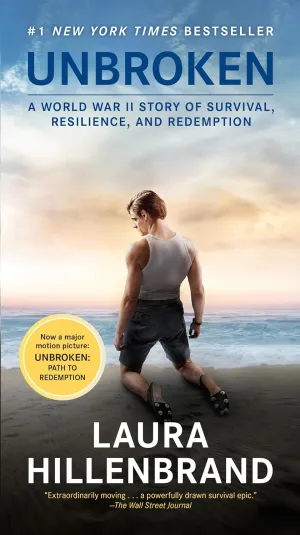 Unbroken (Movie Tie-in Edition): A World War II Story of Survival, Resilience, and Redemption Mass Market Paperback  August 21, 2018